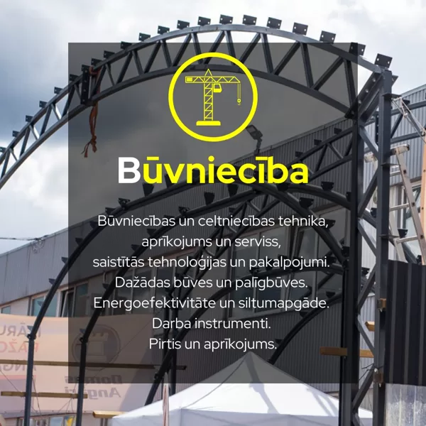 Izstādē pārstāvētās tematikas - BŪVNIECĪBA